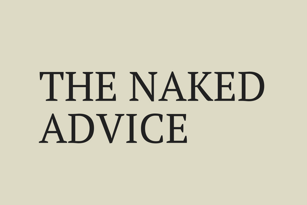 THE NAKED ADVICE